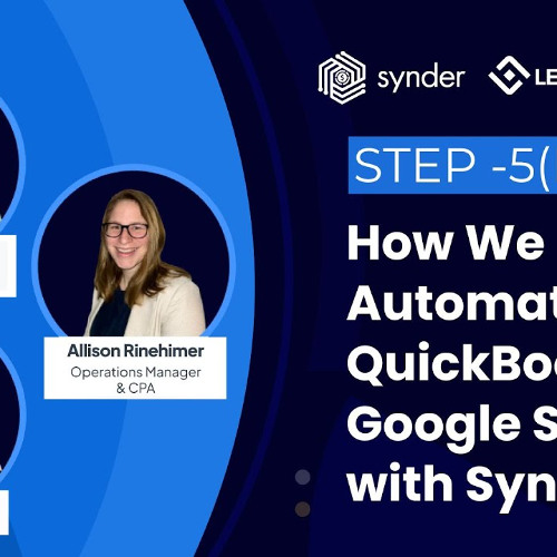 How we Automated QuickBooks & Google Sheets with Synder?