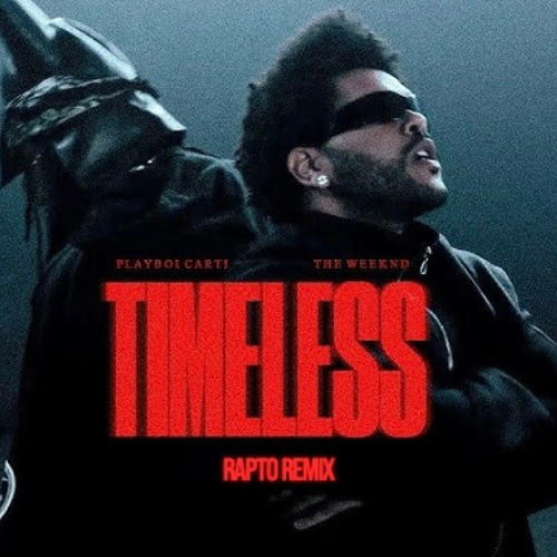 Listen to The Weeknd, Playboi Carti Timeless (RAPTO Remix) by RAPTO (GR) in Afro House Remixes