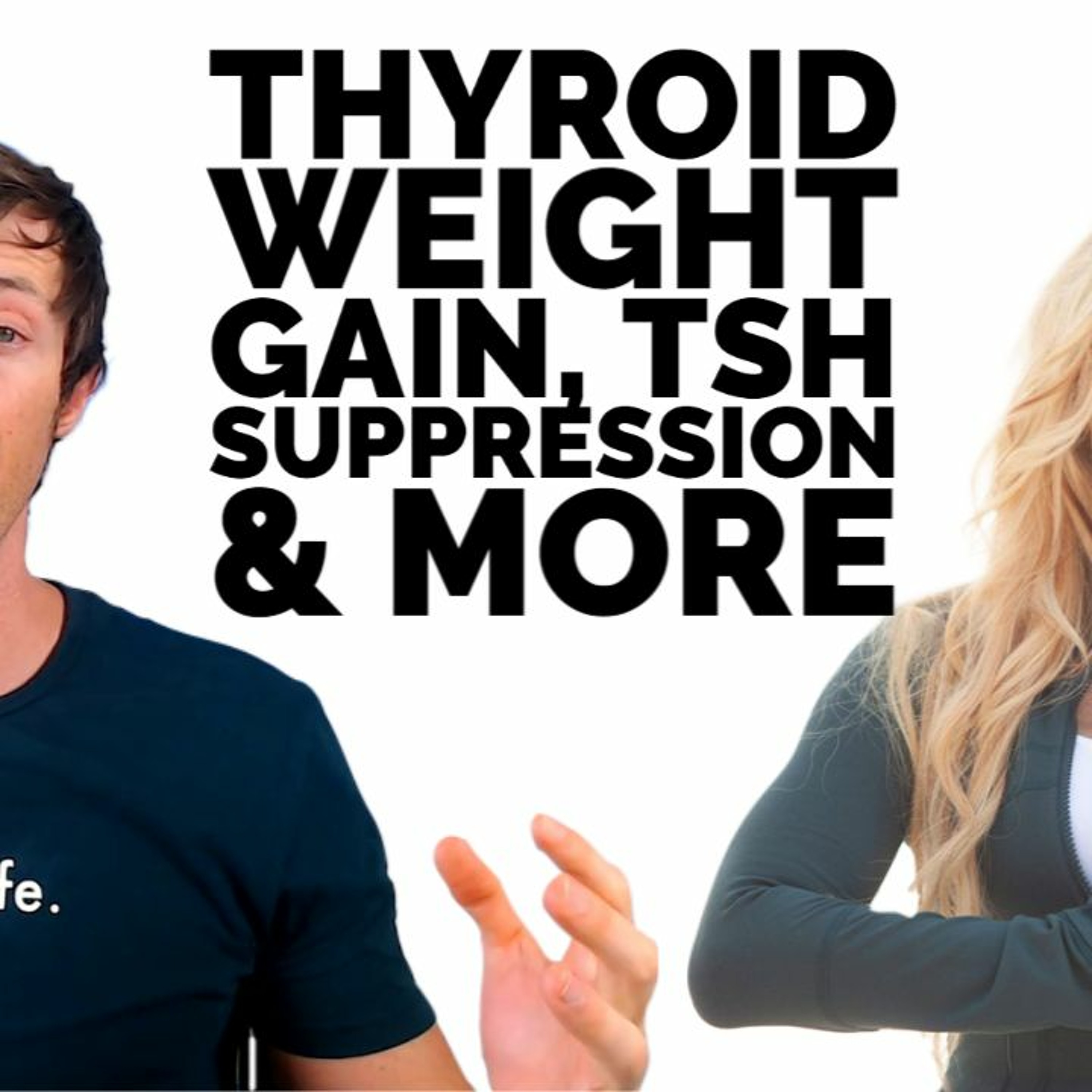 Thyroid Weight Loss, TSH Suppression, Iodine Supplements & More | Dr. Amie & Dr. Westin Childs