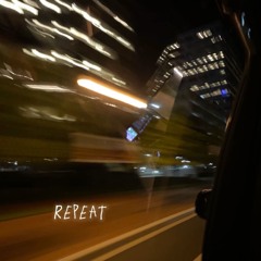 Repeat