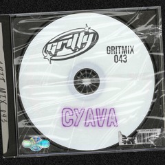 GRITMIX 043 - CYAVA