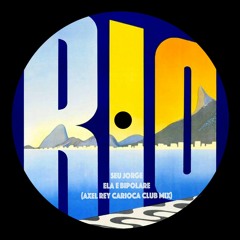 Seu Jorge - Ela É Bipolar (Axel Rey Carioca Club Mix)