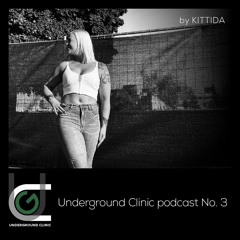 Underground Clinic podcast No. 3 - Kittida