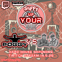 StiFFy Up Your RaveStation - Poggy VS T-Baggers Hard House stream