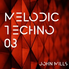 Melodic Techno Set 03