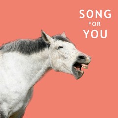 Song For You