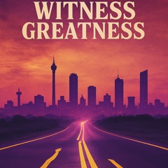 witness-greatness.mp3