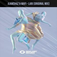 AjamShaz & Wafi - Lari (Original Mix) [OUTNOW!]
