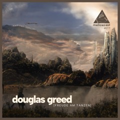 mellowcast #035 | douglas greed 🌙 𝐴𝑀𝐵𝐼𝐸𝑁𝑇 𝑆𝑃𝐸𝐶𝐼𝐴𝐿