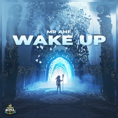Mr AHF - Wake Up [NomiaTunes Release]
