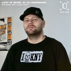 DJ OVERDOSE (Guest Mix)- 1020 Radio - Lost in Hevel - April 21'