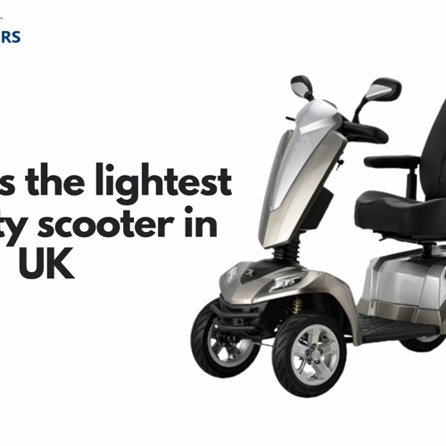 Stream What is the Lightest Mobility Scooter UK by SmartScooters