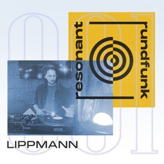 resonant rundfunk 001: Lippmann