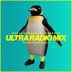 Rocket Pengwin - Ultra Radio Mix (February 2020)
