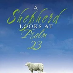 ePUB download A Shepherd Looks at Psalm 23 Full
