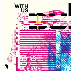 With Us Vol. 1 VA Compilation // DAYPWU:001 PREVIEW