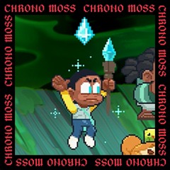 CHRONO MOSS: BLOODOMAR / RESOLUTION