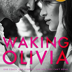 [READ] EPUB ✔️ Waking Olivia: A College Sports Romance by  Elizabeth O'Roark [KINDLE