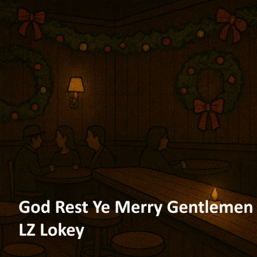 LZ LoKey - God Rest Ye Merry Gentlemen