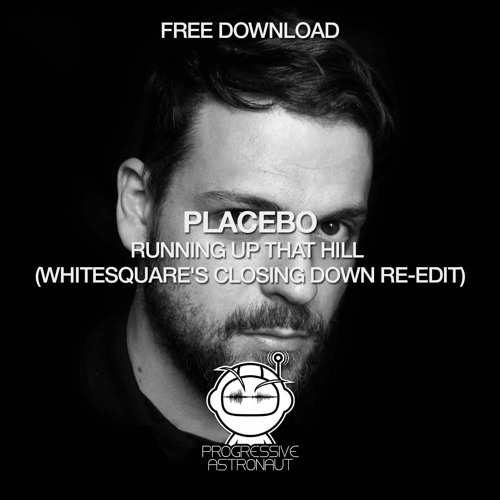 FREE DOWNLOAD: Placebo - Running Up That Hill (Whitesquare's Closing down Re-Edit) [PAF060]