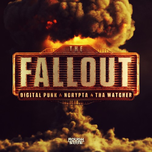 Digital Punk X Ncrypta X Tha Watcher - The Fallout (OUT NOW)