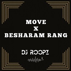 Move X Besharam Rang