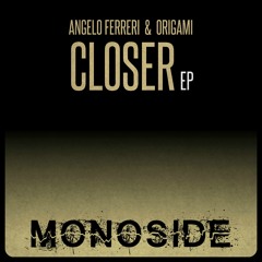 Origami Musique & Angelo Ferreri - Closer