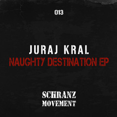 Juraj Kral - Naughty Destination