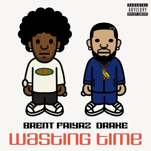 Brent Faiyaz - Wasting Time (feat. Drake)