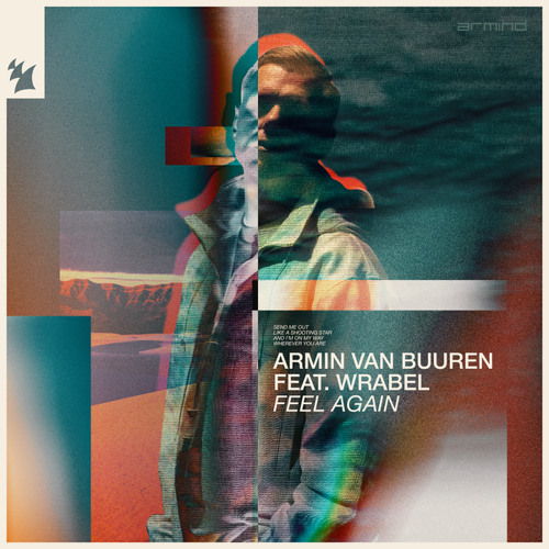 Stream Armada Music | Listen to Armin van Buuren feat. Wrabel - Feel Again  [OUT NOW] playlist online for free on SoundCloud