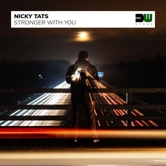 Stronger With You -Nicky Tats