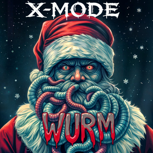 WURM - XMODE [FREE DOWNLOAD]