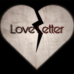 Love Letter (Prod. Zyeq)