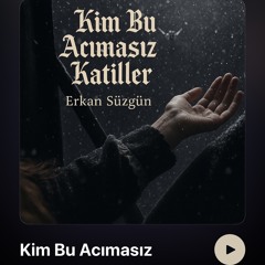 Kim Bu Acımasız Katiller
