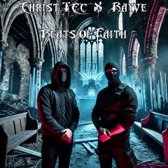 Christ.Tec-Beats of Faith Feat. DJRayve (Hasi Master) [Free Download]