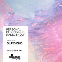 Personal Belongings Radioshow 163 Mixed By DJ Psycho