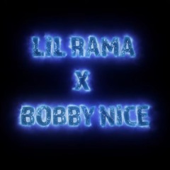 Bobby Nice x Lil Rama- Bacc Out