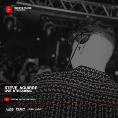 STEVE AGUIRRE - Believe House Records HOME STREAM