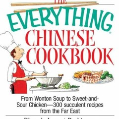 View EBOOK EPUB KINDLE PDF The Everything Chinese Cookbook: From Wonton Soup to Sweet