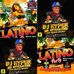 DJ HYPER 2ND GENNA SOUNDS SATURDAY NIGHT LATINO PARTY AT SANTANA LIVE RECORDING 3/22/25