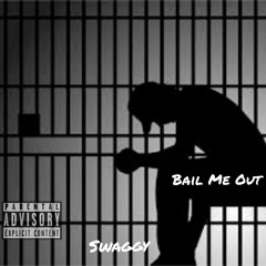 Bail Me Out