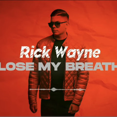 Rick Wayne - Lose My Breath