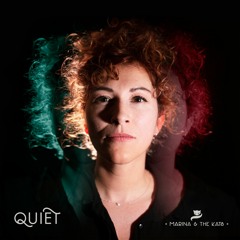 Quiet