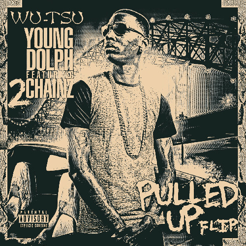 Young Dolph-Pulled Up (WU-TSU Flip)