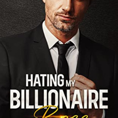 View PDF 📄 Hating my Billionaire Boss: An Age Gap Accidental Pregnancy Romance by  N