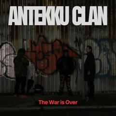 Antekku Clan - The War Is Over