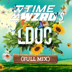 TIME WZRD'S LDOC (Live Audio)