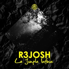 R3josh - La Jungle Infinie