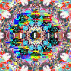 Skup - Cyberpunk EP - Promomix - 160 - 175BPM
