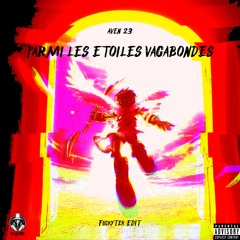 AVEN 23 - PARMI LES ETOILES VAGABONDES (FuckyTek HARDTEKK REMIX)